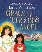 Grace and the Christmas Angel - Whittaker Harry, Lucinda Riley