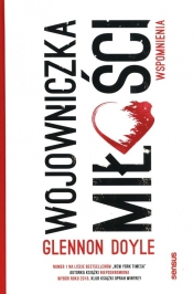 Wojowniczka miłości. Wspomnienia - Glennon Doyle-Melton