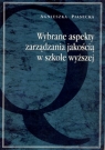 Wybrane aspekty zarządzania jakością w szkole wyższej Piasecka Agnieszka