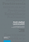 Słownik reduplikacji i powtórzeń polskich Adam Dobaczewski, Piotr Sobotka, Sebastian Żurowski