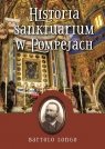 Historia Sanktuarium w Pompejach św. Bartolo Longo
