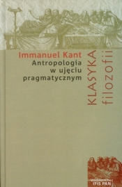 Antropologia w ujęciu pragmatycznym - Kant Immanuel