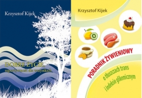 Dobre życie Superżywność dla wszystkich + Poradnik żywieniowy - Kijek Krzysztof
