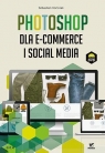 Photoshop dla e-commerce i social media