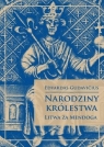 Narodziny królestwa - Litwa za Mendoga Edvardas Gudavicius