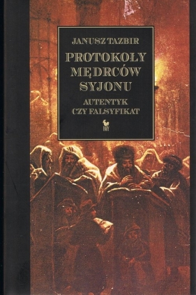 Protokoły mędrców Syjonu - Tazbir Janusz