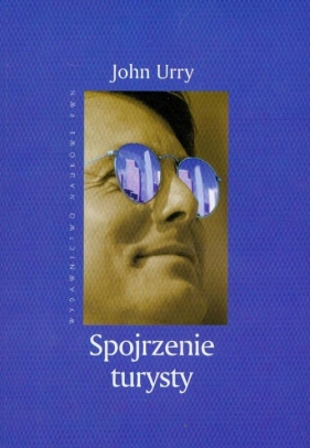 Spojrzenie turysty - Urry John