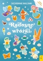 Zaczarowane naklejanki. Radosne wróżki - Opracowanie zbiorowe