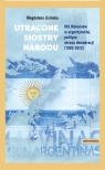 Utracone siostry narodu. Mit Malwinów w argentyńskiej polityce okresu Magdalena Lisińska