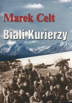 Biali kurierzy - Celt Marek