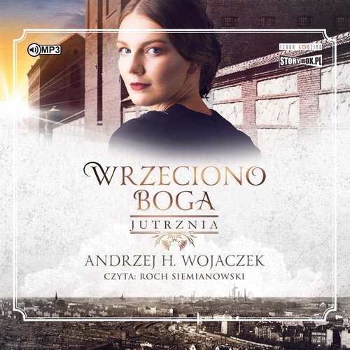 Wrzeciono Boga. Tom 3. Jutrznia (Audiobook)