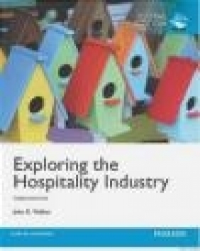 Exploring the Hospitality Industry John Walker