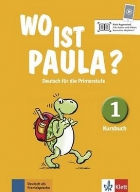 Wo ist Paula? 1 Kursbuch - Praca zbiorowa