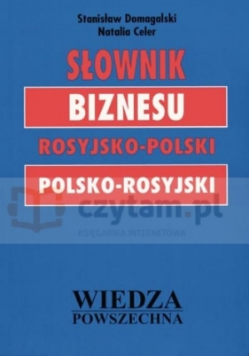 WP Słownik biznesu rosyjsko-polski-rosyjski - Domagalski Stanisław, Celer Natalia