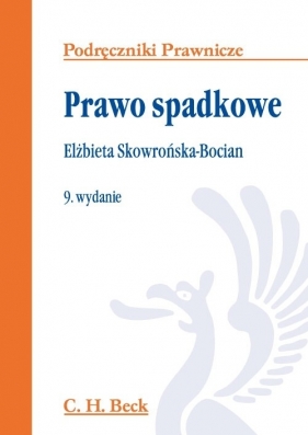 Prawo spadkowe - Skowrońska-Bocian Elżbieta<br />