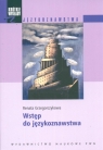 Krótkie wykłady z językoznawstwa Wstęp do językoznawstwa Grzegorczykowa Renata