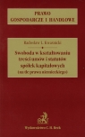 Swoboda w kształtowaniu treści umów i statutów spółek kapitałowych (na tle prawa niemieckiego)