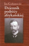 Dziennik podróży afrykańskiej  Jan Czekanowski