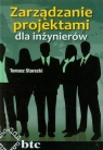 Zarządzanie projektami dla inżynierów Tomasz Starecki