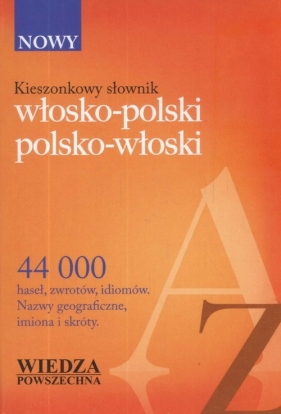 Kieszonkowy słownik włosko-polski polsko-włoski - Łopieńska Ilona, Borio Giorgio, Korsak Tadeusz, Hornung Magdalena<br />