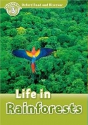 Oxford Read and Discover 3: Life In Rainforests - Praca zbiorowa