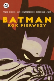 Batman. Rok pierwszy - Frank Miller