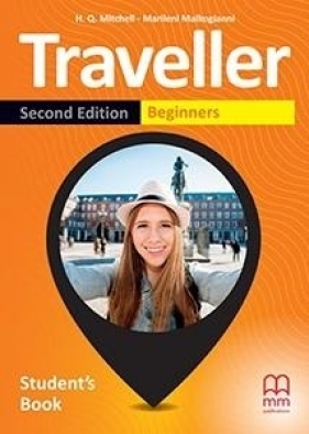 Traveller 2nd ed Beginners SB - H. Q. Mitchell, Marileni Malkogianni