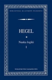 Nauka logiki Tom 1 - Georg Hegel