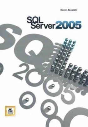 SQL Serwer 2005 - Zawadzki Marcin