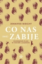 Co nas (nie) zabije - Jennifer Wright