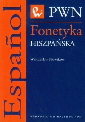 Fonetyka hiszpańska - Nowikow Wiaczesław