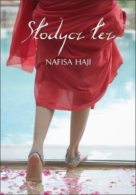 Słodycz łez - Haji Nafisa