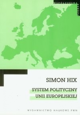 System polityczny Unii Europejskiej - Hix Simon
