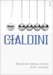 Wywieranie wpływu na ludzi Teoria i praktyka (Uszkodzona okładka) - Robert Cialdini