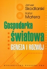 Gospodarka światowa Geneza i rozwój