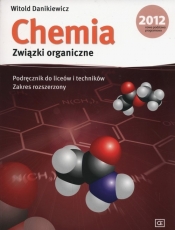 Chemia Związki organiczne Podręcznik Zakres rozszerzony - Witold Danikiewicz