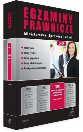 Egzaminy prawnicze Ministerstwa Sprawiedliwości 2018 Tom 3 Kazusy do egzaminu adwokackiego i radcowskiego - Gorzelnik Kamil