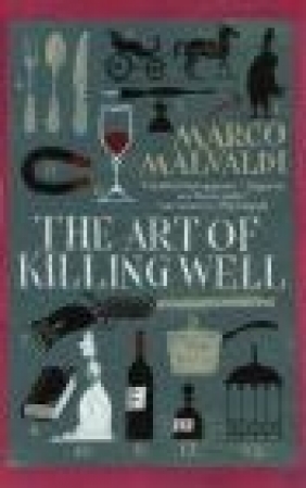 The Art of Killing Well Marco Malvaldi