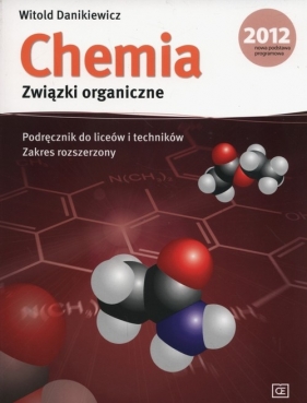 Chemia Związki organiczne Podręcznik Zakres rozszerzony - Danikiewicz Witold