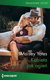 Kobieta jak ogień / Światowe Życie - Yates Maisey