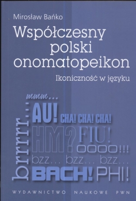 Współczesny polski onomatopeikon - Bańko Mirosław