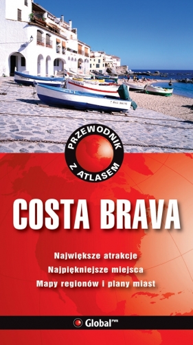Przewodnik z atlasem Costa Brava - Kelly Tony