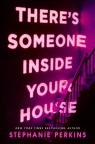  There\'s Someone Inside Your House