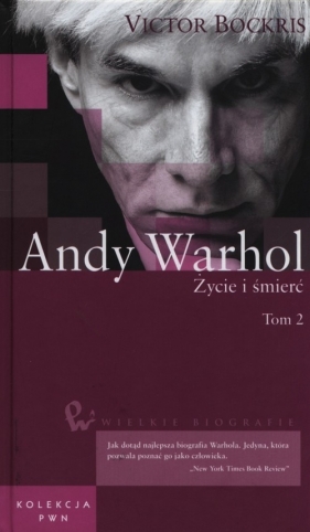 Andy Warhol Życie i śmierć Tom 2 - Bockris Victor