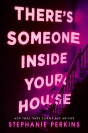 There's Someone Inside Your House - Perkins Stephanie