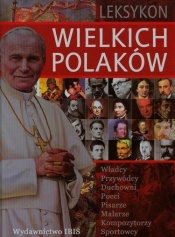 Leksykon wielkich Polaków - Krzysztof Ulanowski