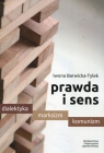 Prawda i sens Dialektyka marksizm komunizm Barwicka-Tylek Iwona