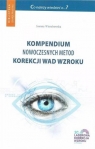 Kompendium nowoczesnych metod korekcji wad wzroku red. Joanna Wierzbowska