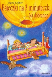 Bajeczki na trzy minuteczki Na dobranoc