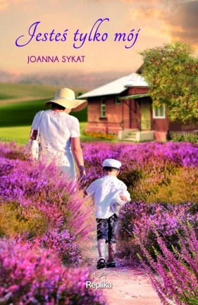 Jesteś tylko mój - Sykat Joanna